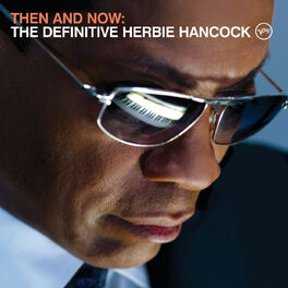 Album cover of Then And Now: The Definitive Herbie Hancock