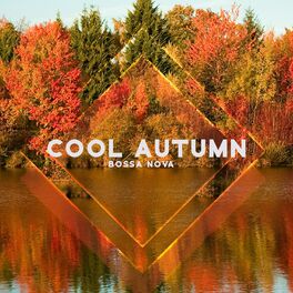 Album cover of Cool Autumn Bossa Nova: Sweet Jazz