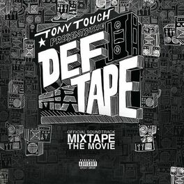 Album cover of Tony Touch Presents: The Def Tape