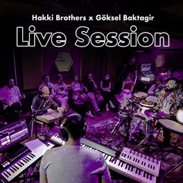 Album cover of Hakki Brothers & Göksel Baktagir Live Session In The Studio