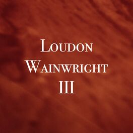 Album cover of Loudon Wainwright III - KPFT FM Broadcast The Liberty Hall Houston TX 9th November 1973.