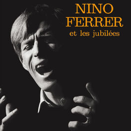 Album cover of Nino Ferrer Et Les Jubilés (Les EP 1962 - 1966)