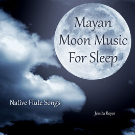 Album cover of Mayan Moon Music for Sleep (Native Flute Songs)