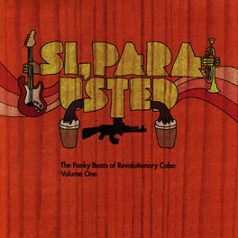Album cover of Si, Para Usted - The Funky Beats of Revolutionary Cuba Vol. 1