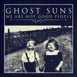 Album cover of We Are Not Good People