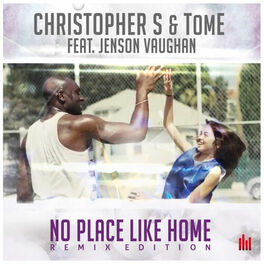 Album cover of No Place Like Home (Remix Edition)