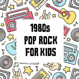 Album cover of 1980s Pop Rock For Kids