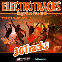 Album cover of Electrotracks (Sortir dans le Sud) [Happy New Year 2017]