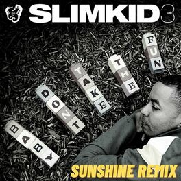 Album cover of Baby Don't Take the Fun (Sunshine Remix)