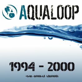 Album cover of Best of Aqualoop, Vol.4 (The Early Years 1994 - 2000)