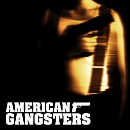 Album cover of American Gangsters