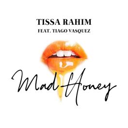 Album cover of Mad Honey (feat. Tiago Vasquez)
