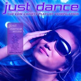 Album cover of Just Dance 2021 / 2022 (The EDM Charts Playlist Compilation)