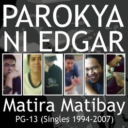 Album cover of Matira Matibay (Singles 1994-2007)