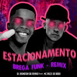 Album cover of Estacionamento (Brega Funk Remix)