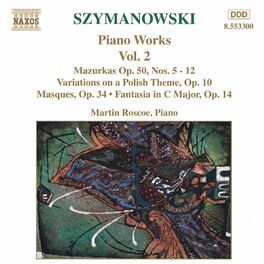 Album cover of SZYMANOWSKI: Piano Works, Vol. 2