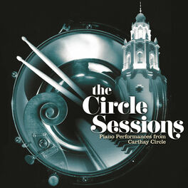 Album cover of The Circle Sessions (Piano Performances from Carthay Circle)