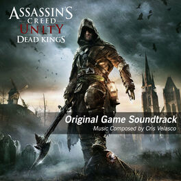 Album cover of Assassin's Creed Unity Dead Kings (Original Game Soundtrack)