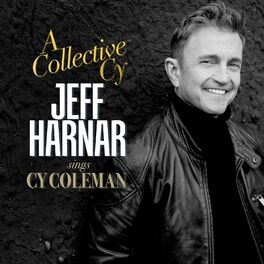 Album cover of A Collective Cy: Jeff Harnar Sings Cy Coleman
