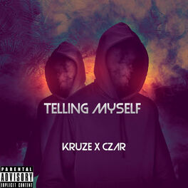 Album cover of Telling Myself (feat. Czar)