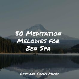 Album cover of 50 Meditation Melodies for Zen Spa