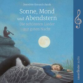Album cover of Sonne, Mond und Abendstern - Die schönsten Lieder zur guten Nacht für Kinder ab 2 Jahren