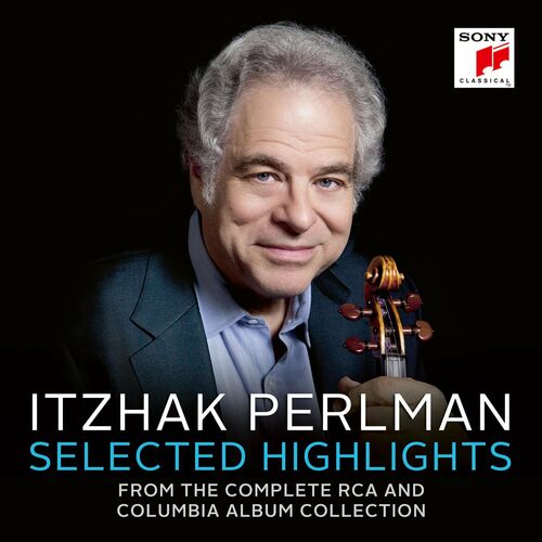 Itzhak Perlman - Itzhak Perlman - Selected Highlights From The Complete ...