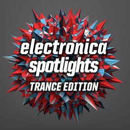 Album cover of Electronica Spotlights, Trance Edition