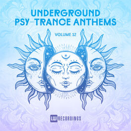 Album cover of Underground Psy-Trance Anthems, Vol. 12