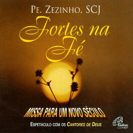 Album cover of Fortes na Fé (Missa para um Novo Século)