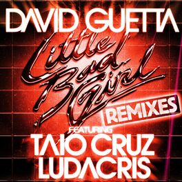 Album cover of Little Bad Girl (feat. Taio Cruz & Ludacris) (Remixes)
