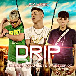Album cover of Drip (feat. Ragnark Music, Makalister & LESSER.OG)