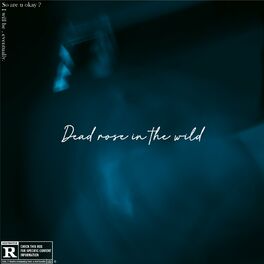 Album cover of Dead Rose in the wild