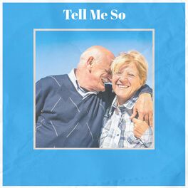 Album cover of Tell Me So