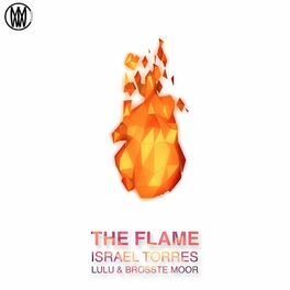 Album cover of The Flame (feat. LULÚ & Brosste Moor)