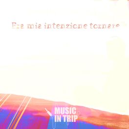 Album cover of Era Mia Intenzione Tornare