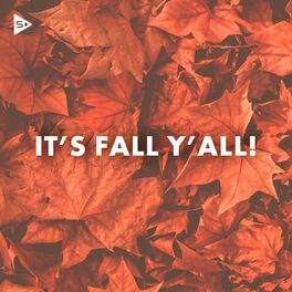 Album cover of It's Fall Y'all