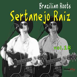 Album cover of Brazilian Roots: Sertanejo Raiz, Vol. 18