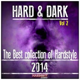 Album cover of Hard & Dark 2014, Vol. 2 (The Best Collection of Hardstyle)