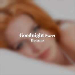 Album cover of Goodnight Sweet Dreams