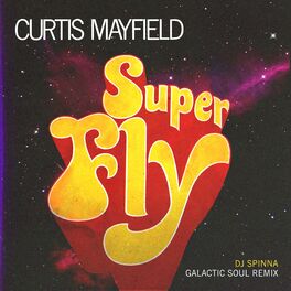 Album cover of Superfly (DJ Spinna Galactic Soul Remix)