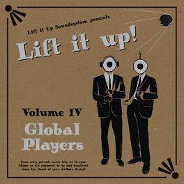 Album cover of Lift it Up!, Vol. IV: Global Players