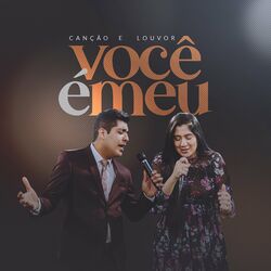 Você É Meu - Canção e Louvor Download