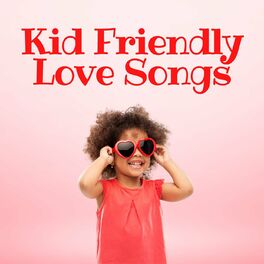 Album cover of Kid Friendly Love Songs