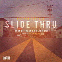 Album cover of Slide Thru (feat. Philthy Rich & Keak da Sneak)