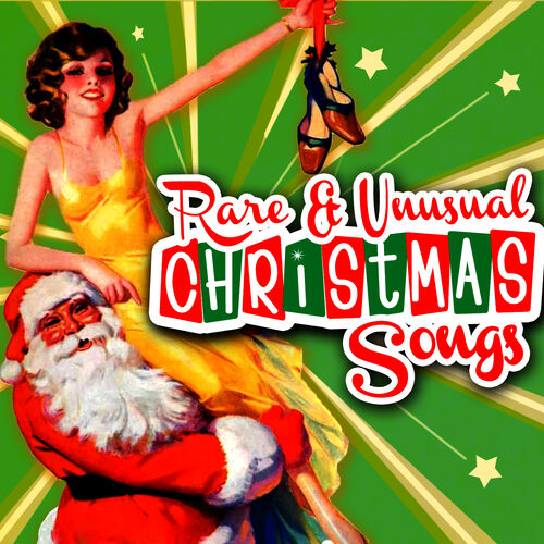 Various Artists - Rare & Unusual Christmas Songs: lyrics and songs | Deezer