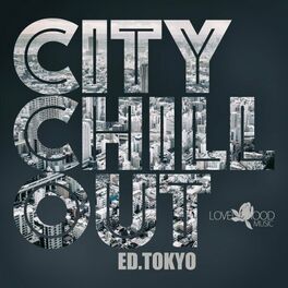 Album cover of Citychill-Out, Ed. Tokyo