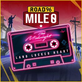 Album cover of Land Locked Heart (from Road 96: Mile 0)