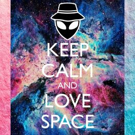 Album cover of Keep calm and love Space
