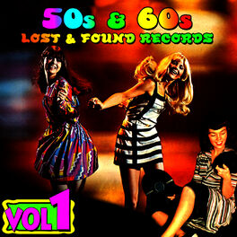 Album cover of '50s & '60s Lost & Found Records Vol. 1